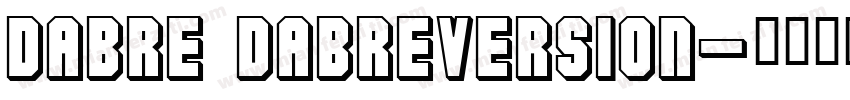Dabre DabreVersion字体转换